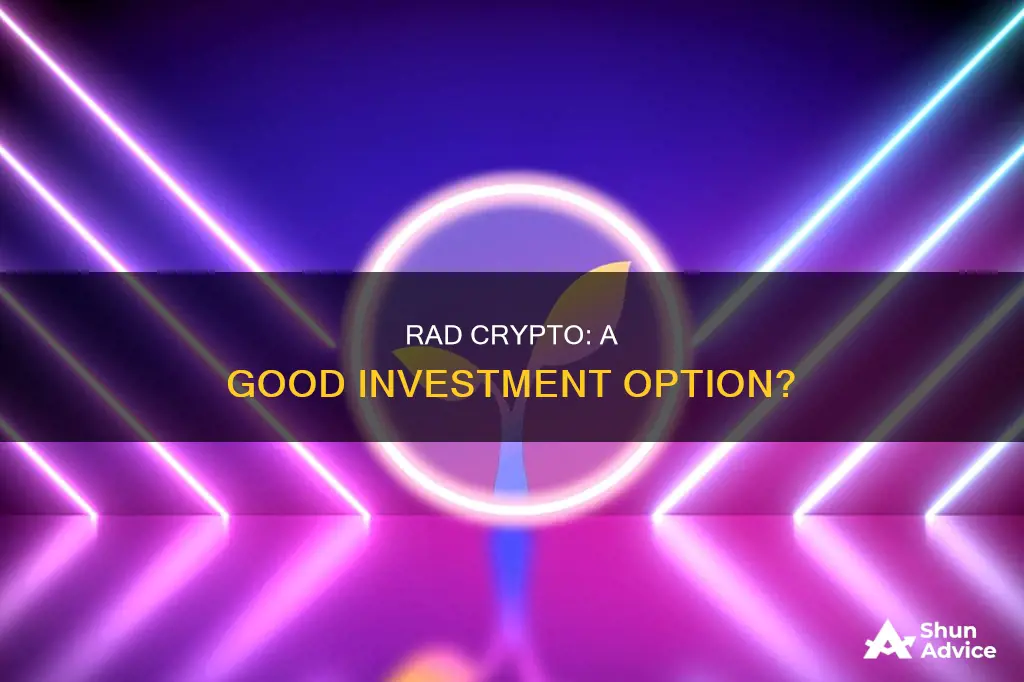 is rad crypto a good investment