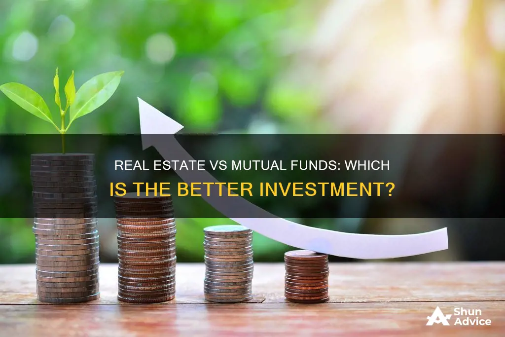 is real estate a better investment than mutual funds