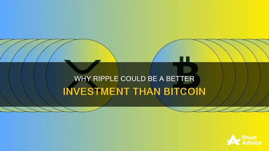 is ripple a better investment than bitcoin