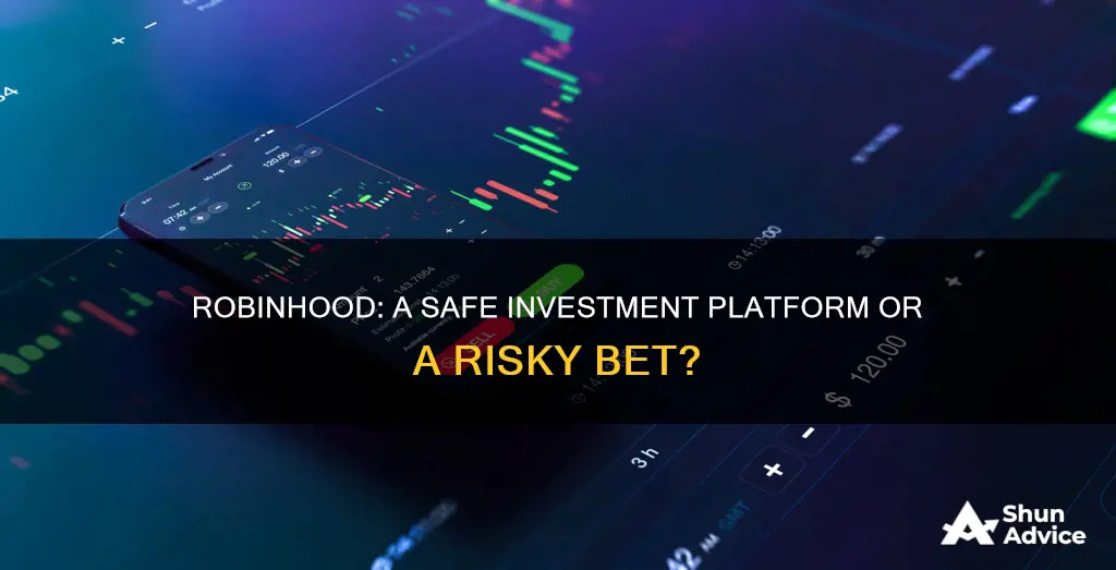 is robinhood a safe place to invest