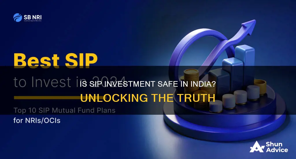 is sip investment safe in india