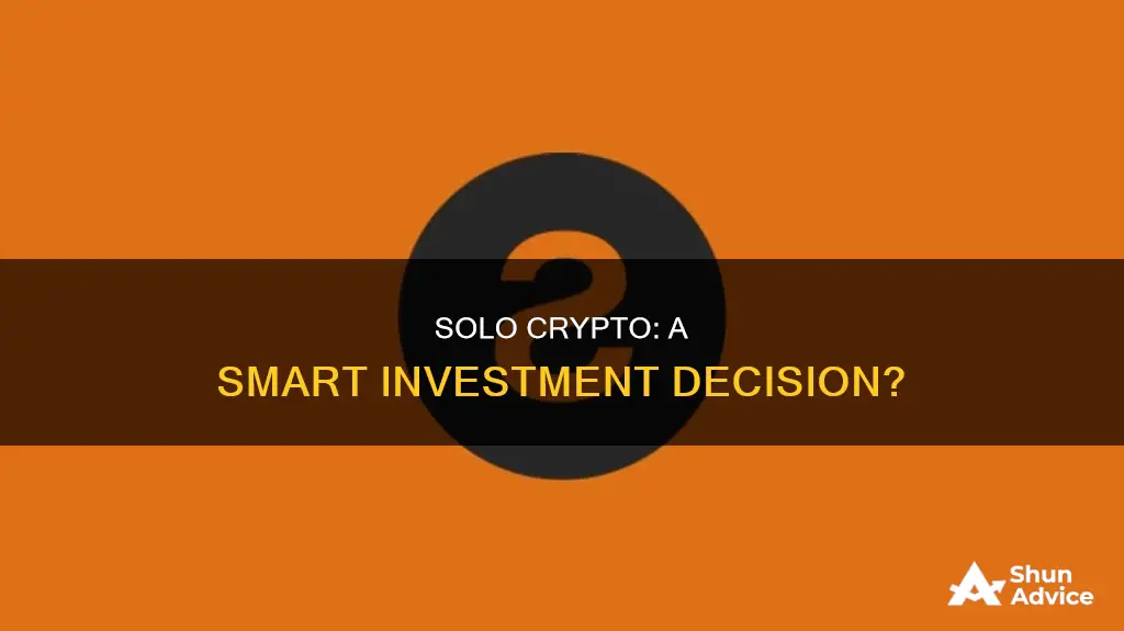 is solo crypto a good investment