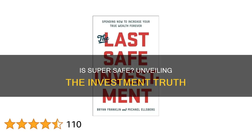 is super a safe investment