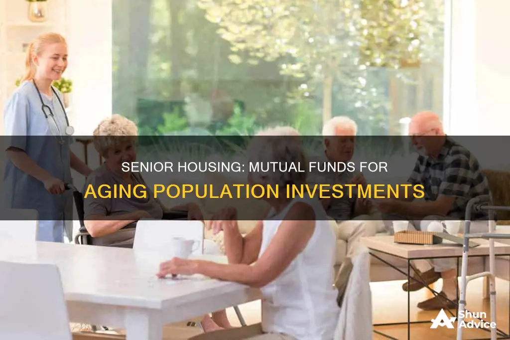 is there a mutual fund that invests in senior housing