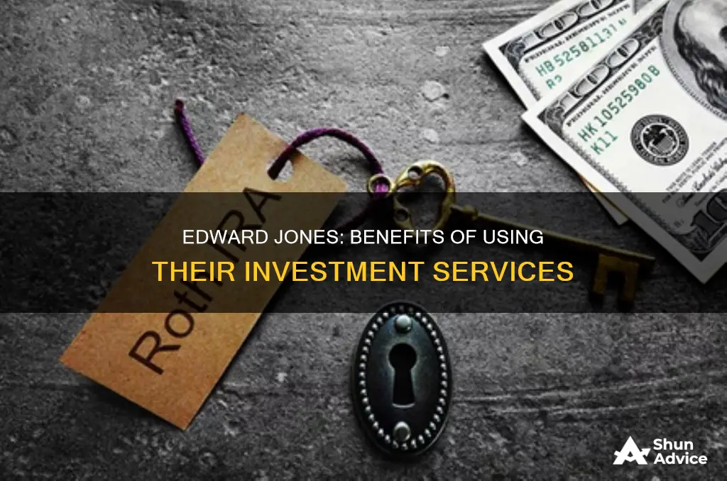 is there any benefit to using edward jones for investing