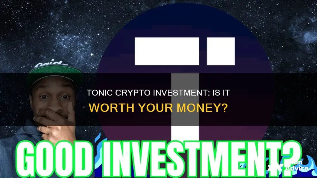 is tonic a good crypto investment