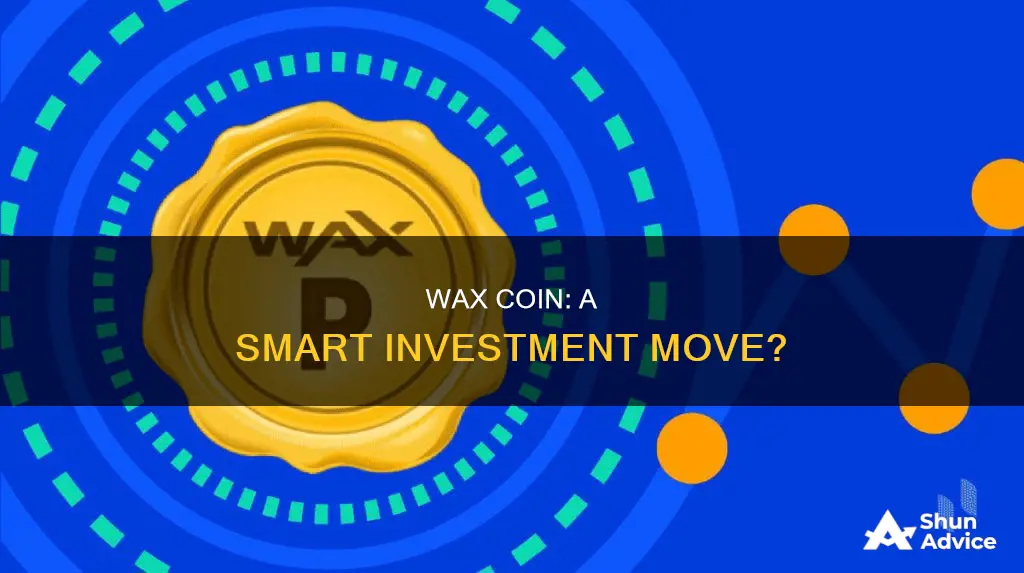 is wax coin a good investment