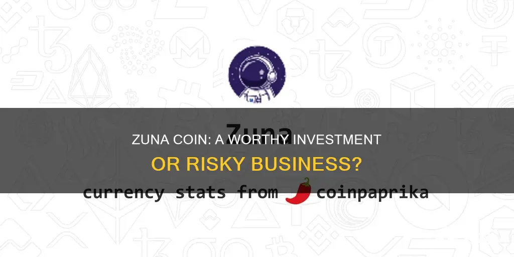 is zuna coin a good investment