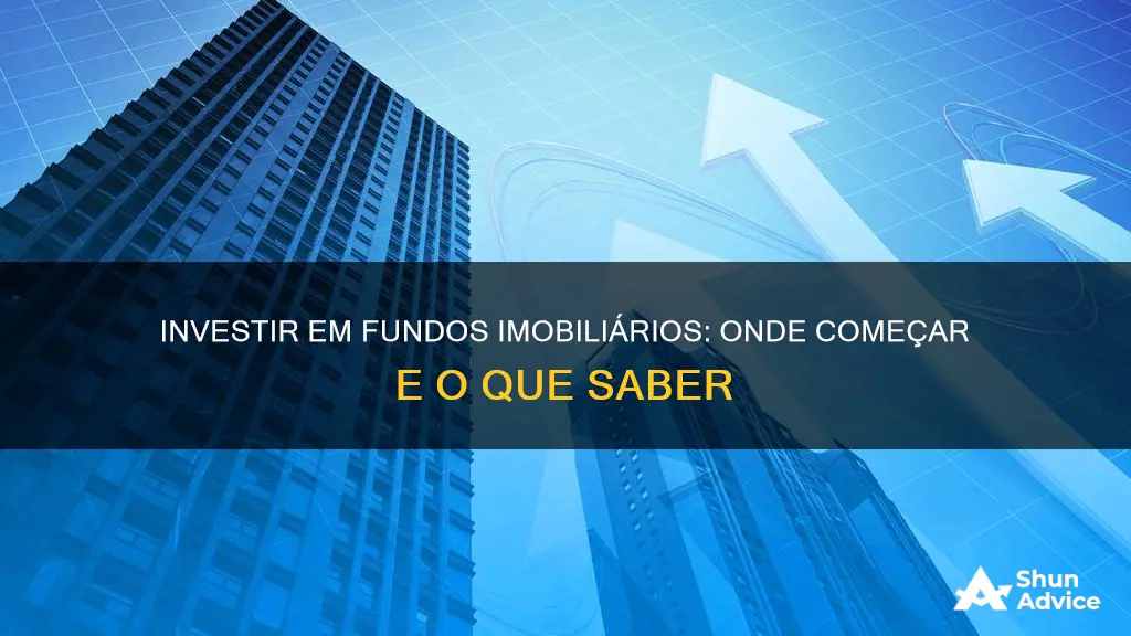 por onde investir em fundos imobiliarios