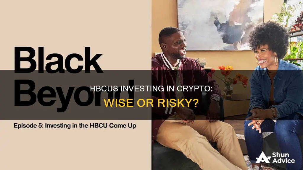 should hbcu invest in cryptocurrency