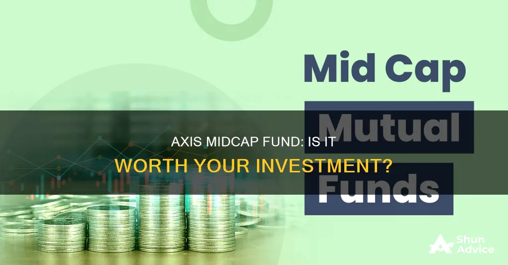 should I invest in axis midcap fund