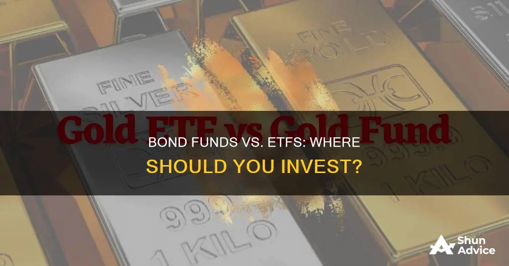 should I invest in bond funds or etfs