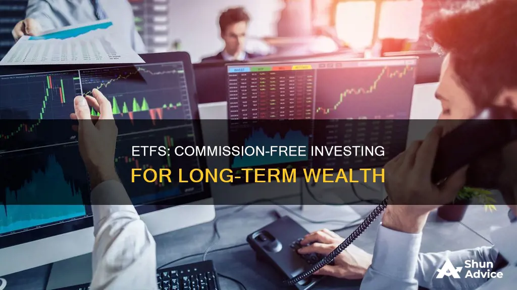 should I invest in comission free etfs