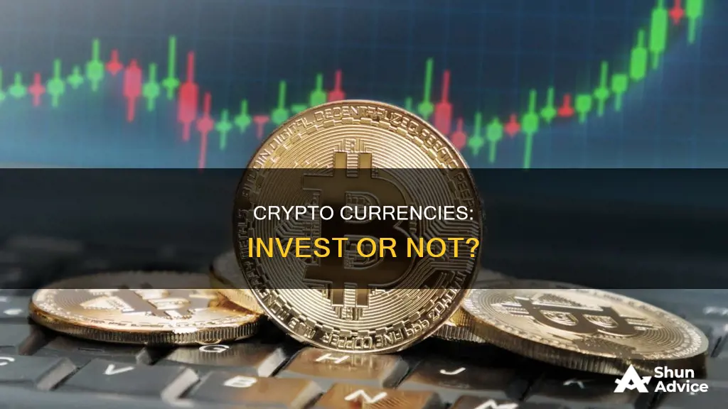 should I invest in crypto currencies