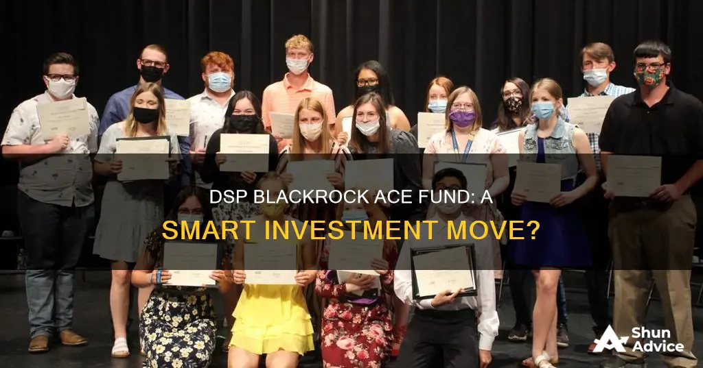 should I invest in dsp blackrock ace fund