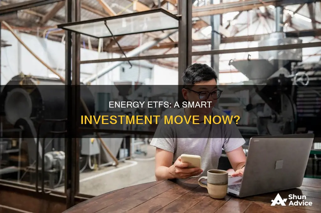 should I invest in energy etfs now