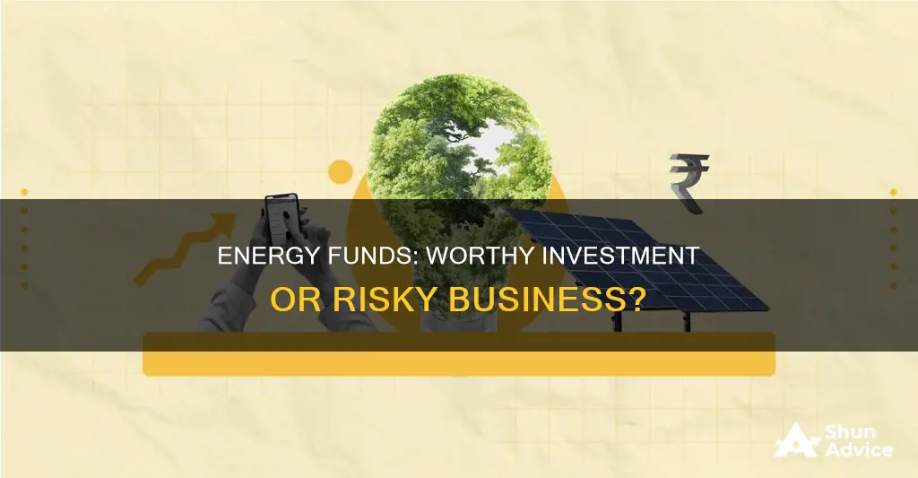 should I invest in energy funds