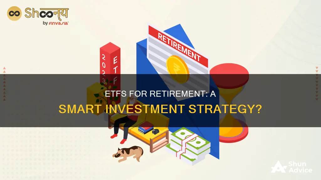 should I invest in etfs for a retirement fund