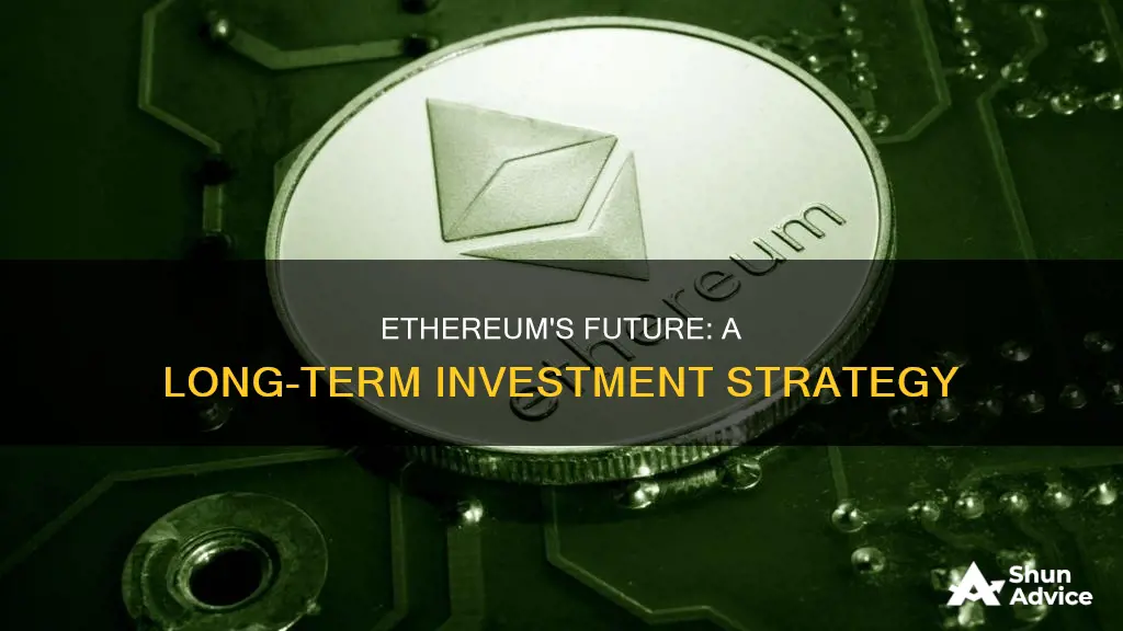 should I invest in ethereum long term