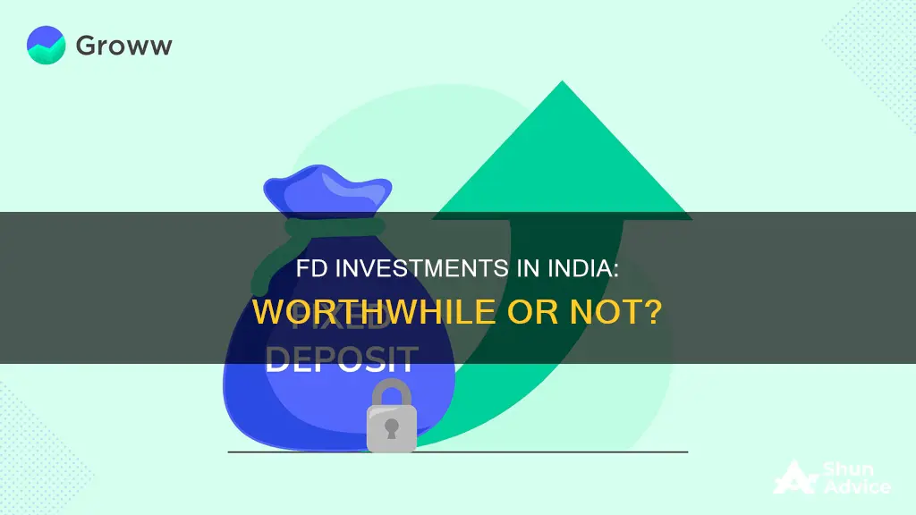 should I invest in fd in india