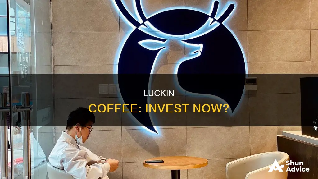 should I invest in luckin coffee right now