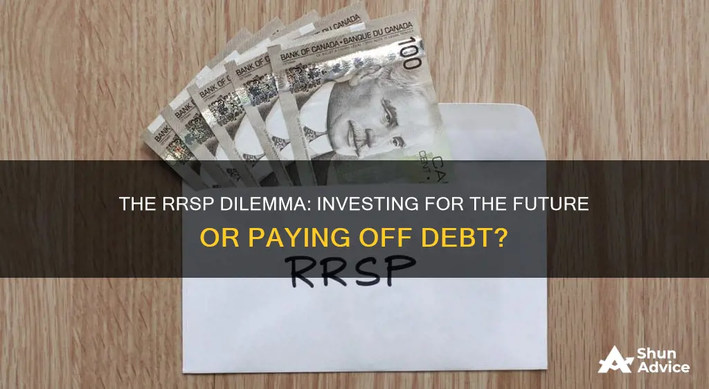 should I invest in rrsp or pay off debt