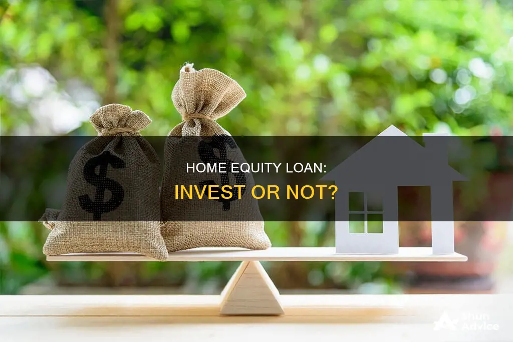 should I invest my home equity loan