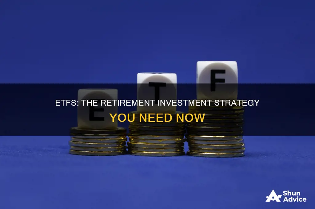 should I investing in etfs for retirement