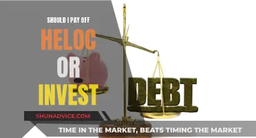 The HELOC Dilemma: To Pay or To Invest?