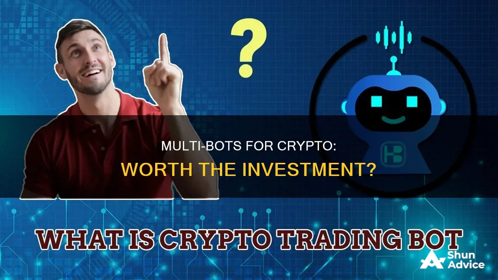 should I use a multi bot for crypto investing