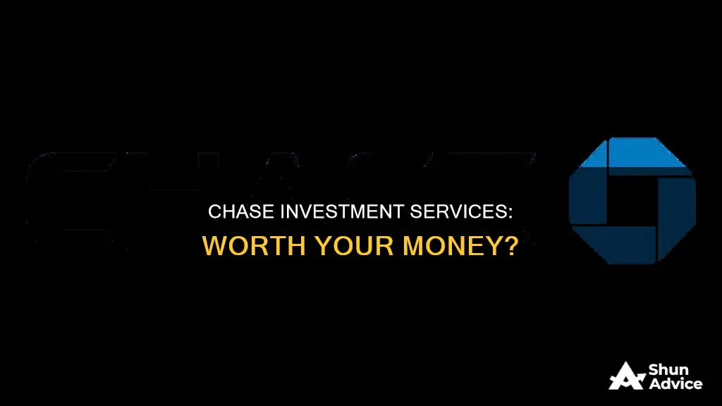 should I use chase investment services