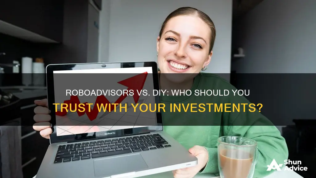 should I use roboadvisors or do investing myself