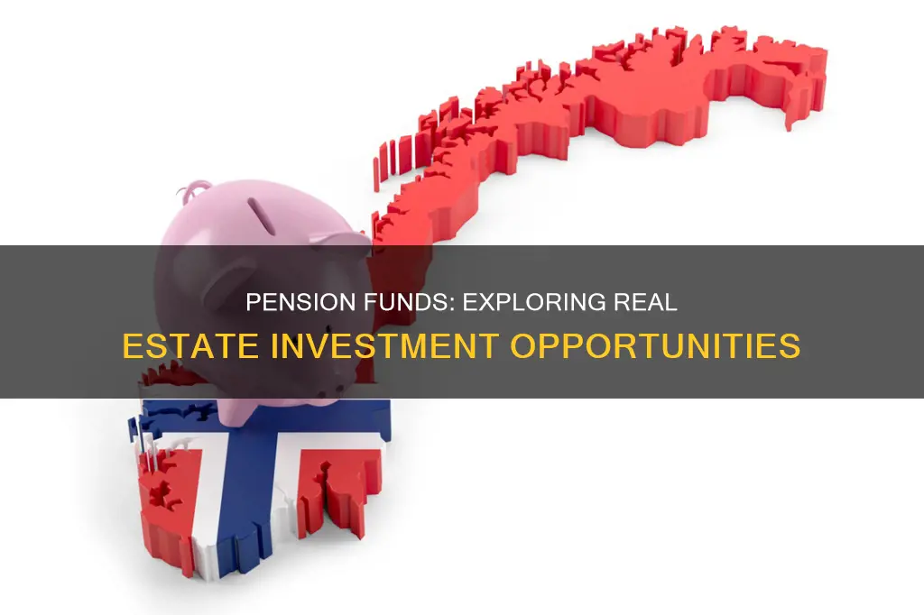 should pension funds invest in real estate