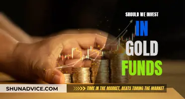 Gold Funds: Worth Your Investment?