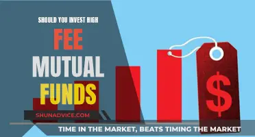 Mutual Funds: High Fees, Worth the Investment?