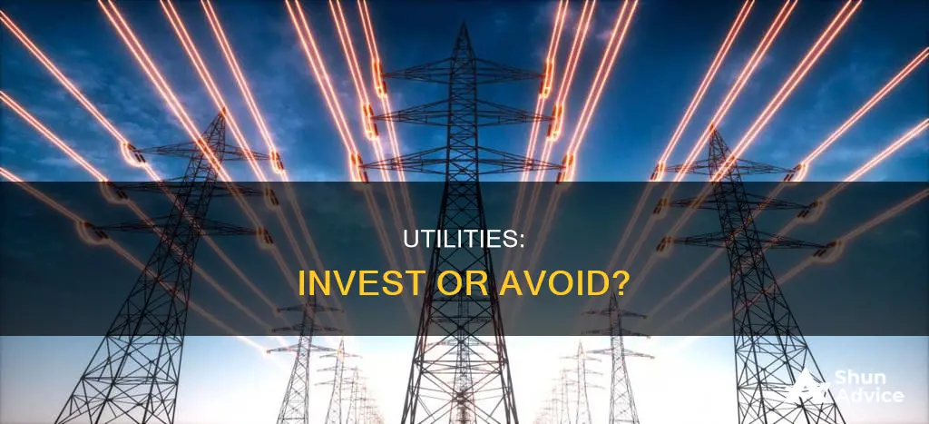 should you invest in utilities right now