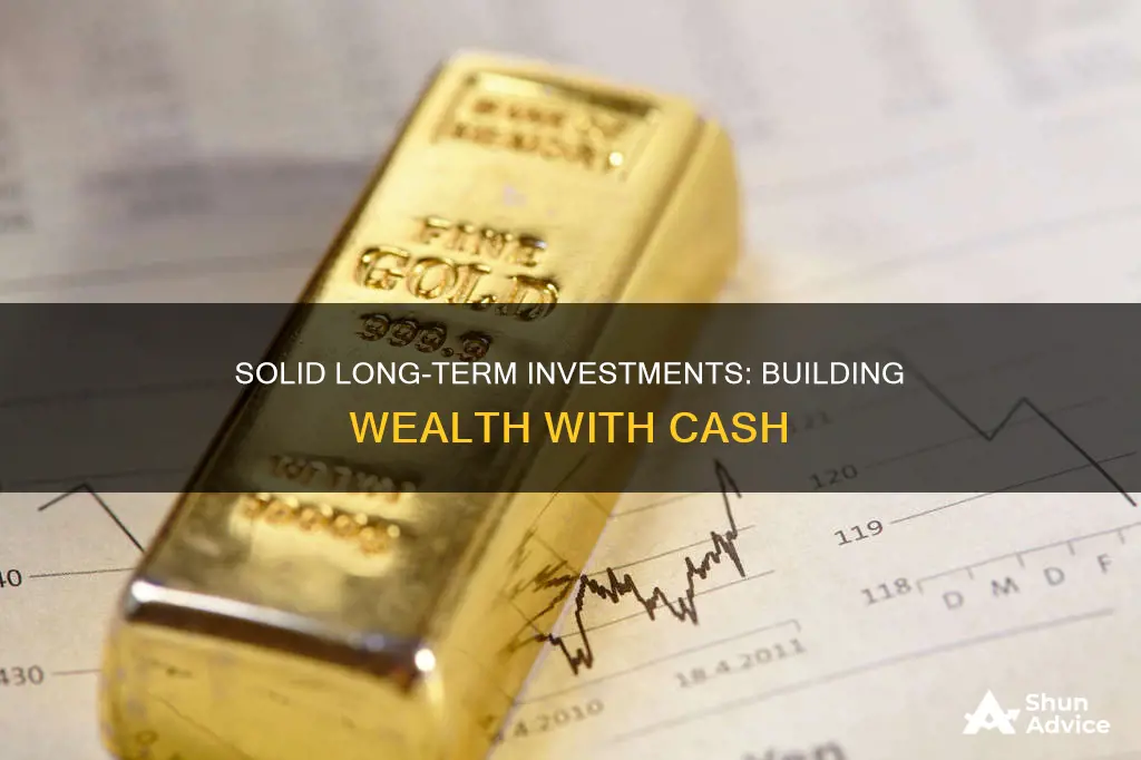 what are solid long term investments for cash