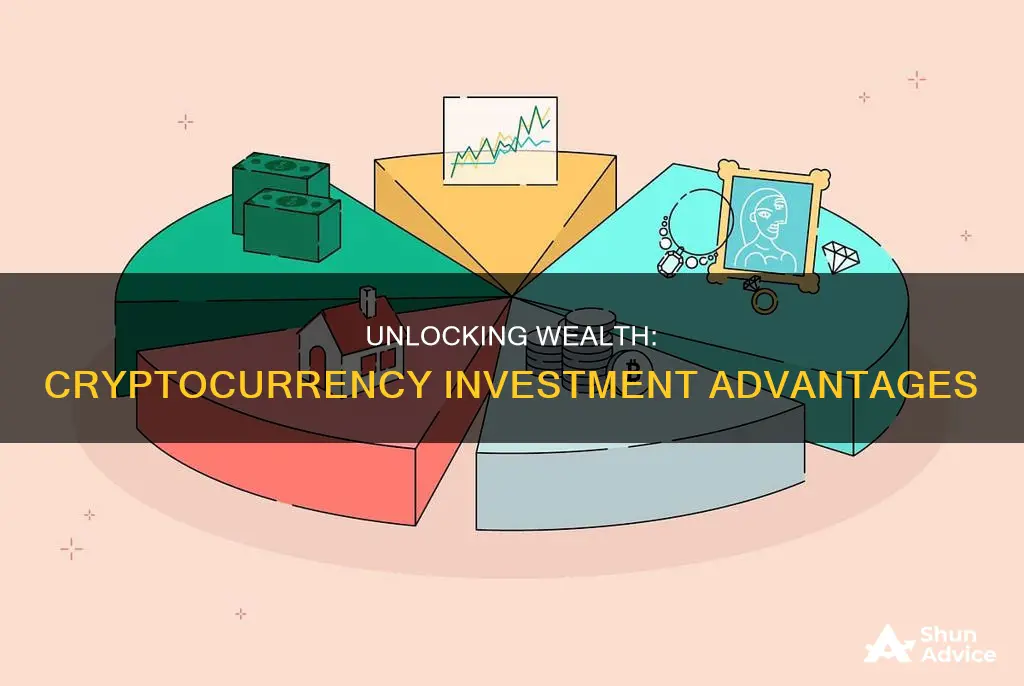 what are the benefits of investing in cryptocurrency