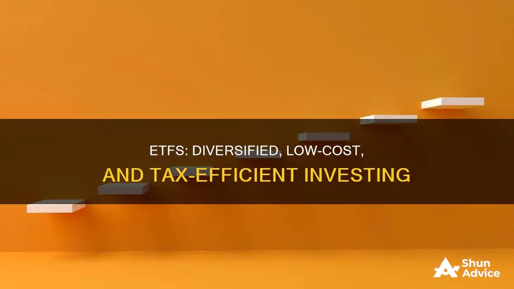 what are the benefits of investing in etfs