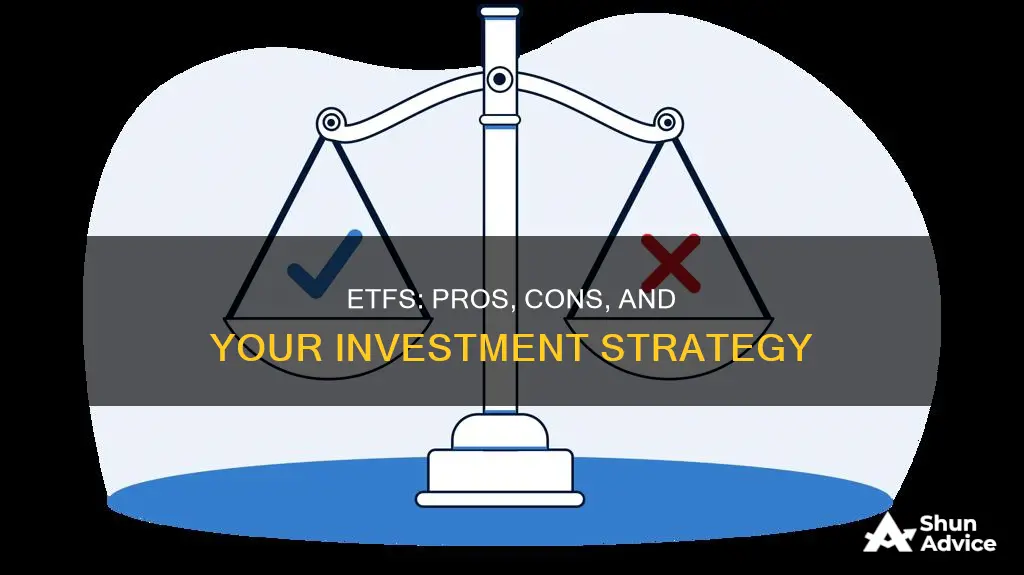 what are the pros and cons of investing in etfs