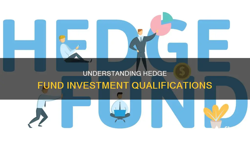 what are the qualifications to invest in a hedge fund