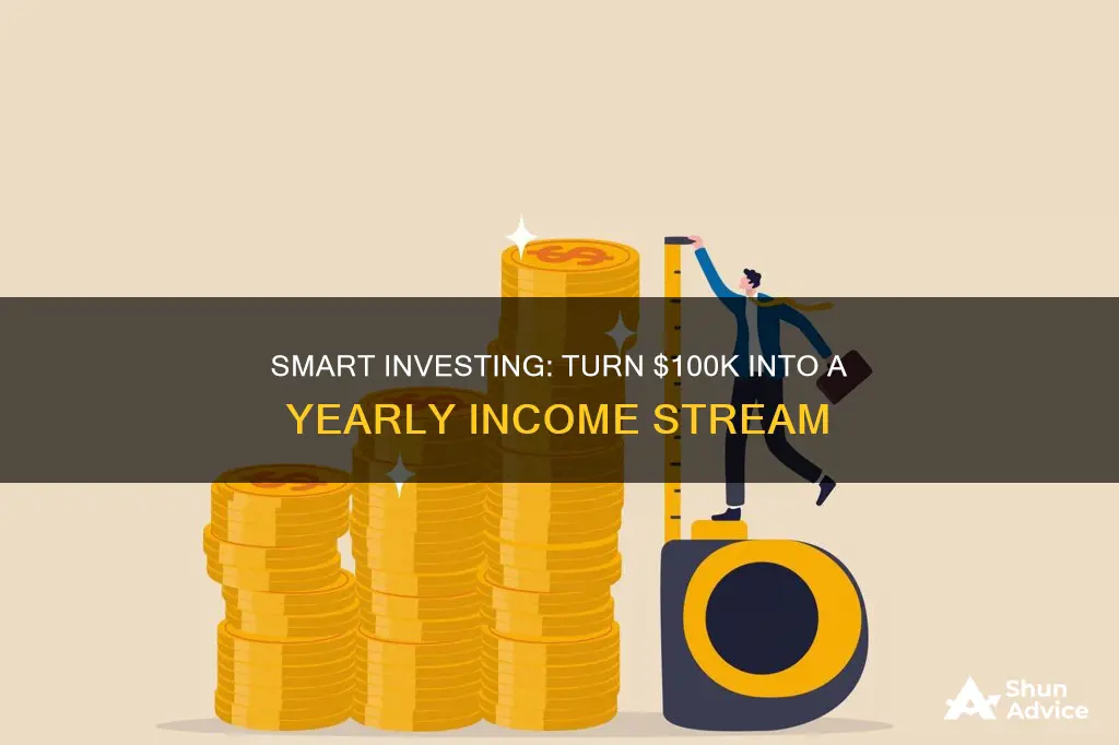 what could you make every year on 100k investment