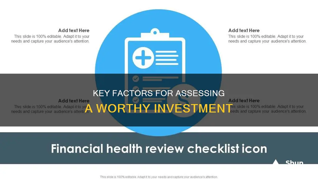 what criteria would you use to assess an investment