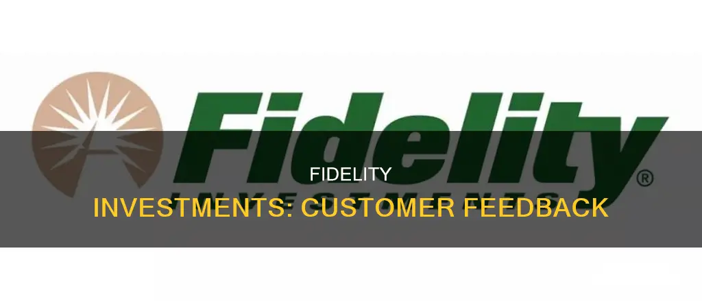 what do people say about fidelity investments