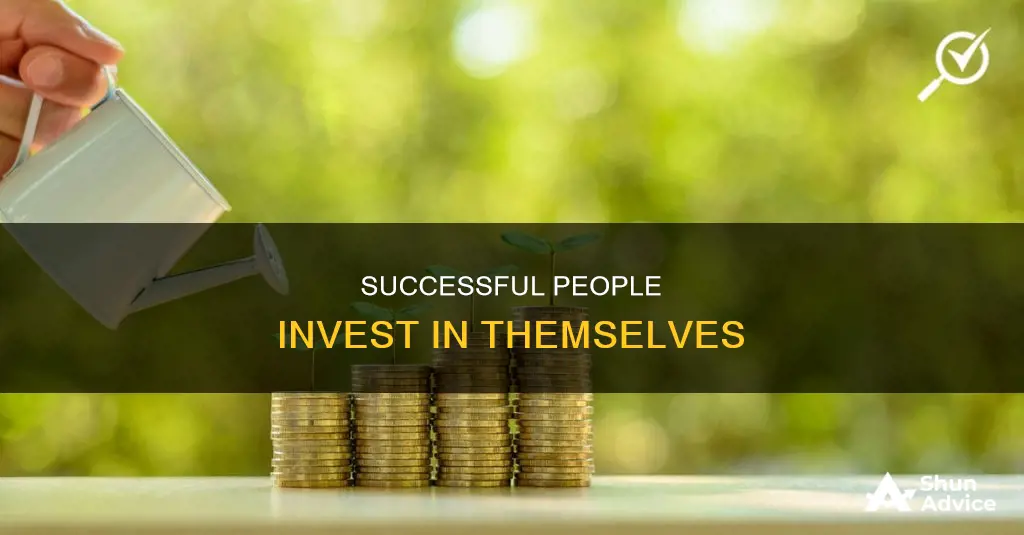 what do successful people invest in