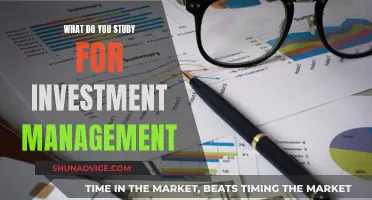 Investment Management: What You Need to Study and Know