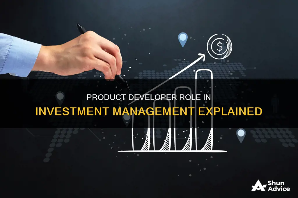 what does a product developer do in investment management