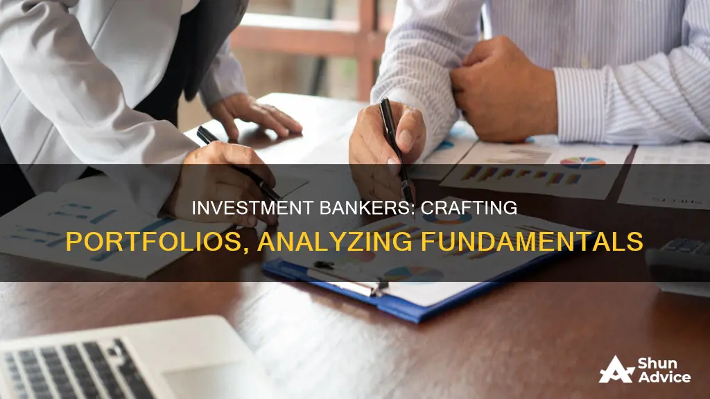 what does an investment bankder analyize when creating a portfolio