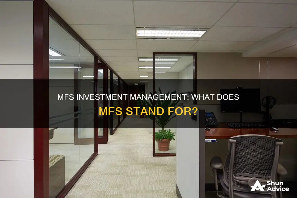 what does mfs stand for mfs investment management