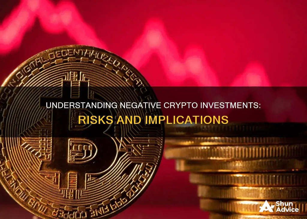 what happens if my crypto investment goes negative